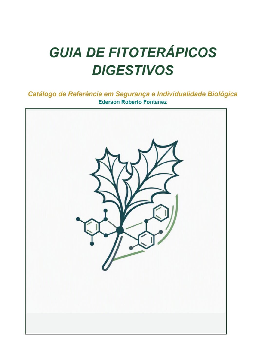 Guia de Fitoterápicos Digestivos: 30 Plantas Analisadas com Foco em Segurança e Individualidade Biológica 1 CAPA do e book Plantas digestivas PDF pdf